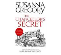 Susanna Gregory The Chancellor's Secret (Copertina rigida)
