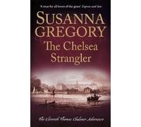 Susanna Gregory The Chelsea Strangler (Tascabile) Adventures of Thomas Chaloner