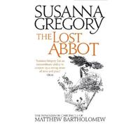 Susanna Gregory The Lost Abbot (Tascabile) Chronicles of Matthew Bartholomew