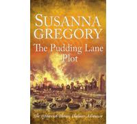 Susanna Gregory The Pudding Lane Plot (Tascabile) Adventures of Thomas Chaloner