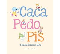 Susanna Isern Caca y pis. Manual para ir al bao (Copertina rigida)