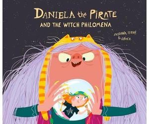 Susanna Isern Daniela the Pirate and the Witch Philomena (Copertina rigida)