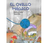 Susanna Isern El ovillo mgico (The Magic Ball of Wool) (Copertina rigida)