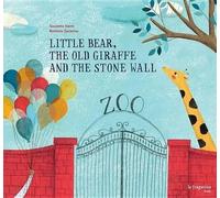 Little Bear, The Old Giraffe And The Stone Wall