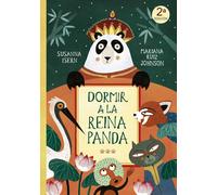 Susanna Isern Mariana Ruiz Johnson Dormir a la reina panda