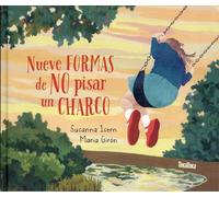 Susanna Isern Nueve Formas de No Pisar Un Charco (Copertina rigida)