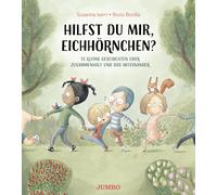 Susanna Isern R Hilfst du mir, Eichhörnchen? 13 kleine Geschi (Copertina rigida)