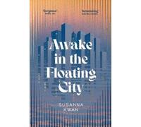 Susanna Kwan Awake in the Floating City (Copertina rigida)
