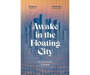 Susanna Kwan Awake in the Floating City (Copertina rigida)