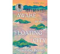Susanna Kwan Awake in the Floating City (Tascabile)