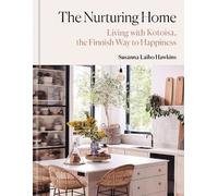 Susanna Laiho Hawkins The Nurturing Home (Copertina rigida)