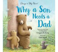 Susanna Leonard Hill Gregory E. Lang Why a Son Needs a Dad (Copertina rigida)