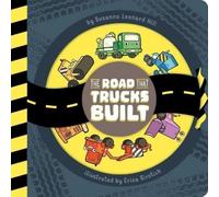 Susanna Leonard Hill The Road That Trucks Built (Copertina rigida)