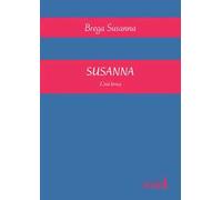 Susanna. L'età lirica