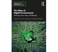 Susanna Lindberg The Ethos of Digital Environments (Tascabile)