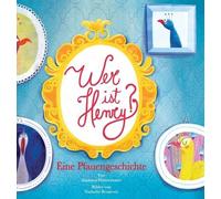 Susanna Mitterm Wer ist Henry? Eine Pfauengeschichte - Who is (Copertina rigida)