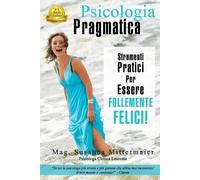 Susanna Mittermai Psicologia Pragmatica - Pragmatic Psychology Itali (Tascabile)