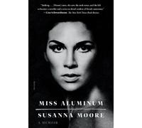 Susanna Moore Miss Aluminum (Tascabile)