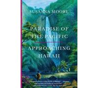 Susanna Moore Paradise of the Pacific (Tascabile)