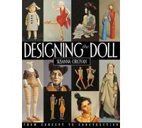 Susanna Oroyan Designing the Doll (Tascabile)