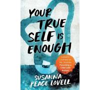 Susanna Peace Lovell Your True Self Is Enough (Tascabile)