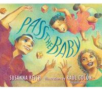 Susanna Reich Pass the Baby (Copertina rigida)