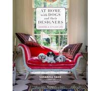Susanna Salk – At Home with Dogs and Their Designers – Sharing a Stylish Life – Copertina rigida