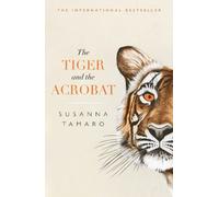 Susanna Tamaro The Tiger and the Acrobat (Tascabile)