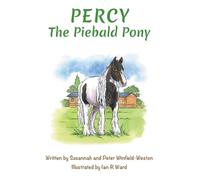 Susannah and Peter Winfield-Weston Percy the Piebald Pony (Tascabile)