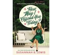 Susannah B. Lewis How May I Offend You Today? (Tascabile)