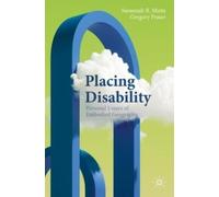 Susannah B. Mintz Placing Disability (Tascabile) Literary Disability Studies