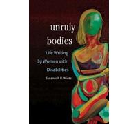 Susannah B. Mintz Unruly Bodies (Tascabile)