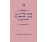 Susannah Brietz Monta A Fig for Fortune by Anthony Copley (Copertina rigida)