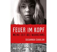 Susannah Cahalan Feuer im Kopf: Meine Zeit des Wahnsinns (Copertina rigida)