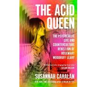 Susannah Cahalan The Acid Queen (Copertina rigida)