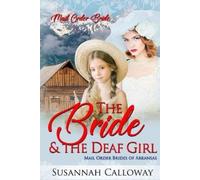Susannah Calloway The Bride & the Deaf Girl (Tascabile)