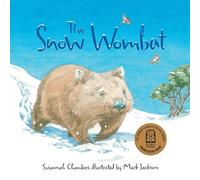Susannah Chambers The Snow Wombat (Libro di cartone)