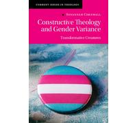 Susannah Cornwall Constructive Theology and Gender Variance (Tascabile)