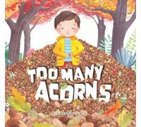 Susannah Crispe Too Many Acorns (Copertina rigida)