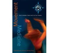 Susannah Darling Khan Ya’Acov Darling Khan Movement Medicine (Tascabile)