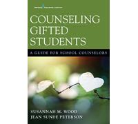Susannah M. Wood, PhD Counseling Gifted Students (Tascabile)