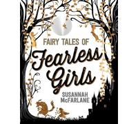 Susannah McFarlane Fairy Tales of Fearless Girls (Copertina rigida)