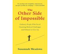 Susannah Meadows The Other Side of Impossible (Tascabile)