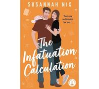 Susannah Nix The Infatuation Calculation (Tascabile) Chemistry Lessons