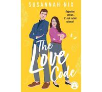 Susannah Nix The Love Code (Tascabile) Chemistry Lessons