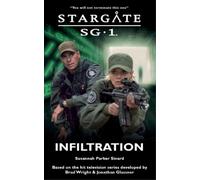 Susannah Parker Sinard STARGATE SG-1 Infiltration (Tascabile) Sg1