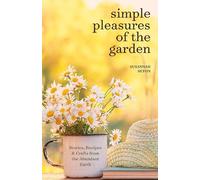 Susannah Seton Simple Pleasures of the Garden (Tascabile)