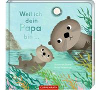 Susannah Shane Britta Teckentrup Pia Jünge Weil ich dein Papa bin . (Tascabile)