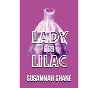 Susannah Shane Harriette Ashbrook Lady in Lilac (Tascabile)