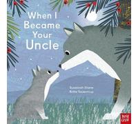 Susannah Shane When I Became Your Uncle (Copertina rigida) When I Became...